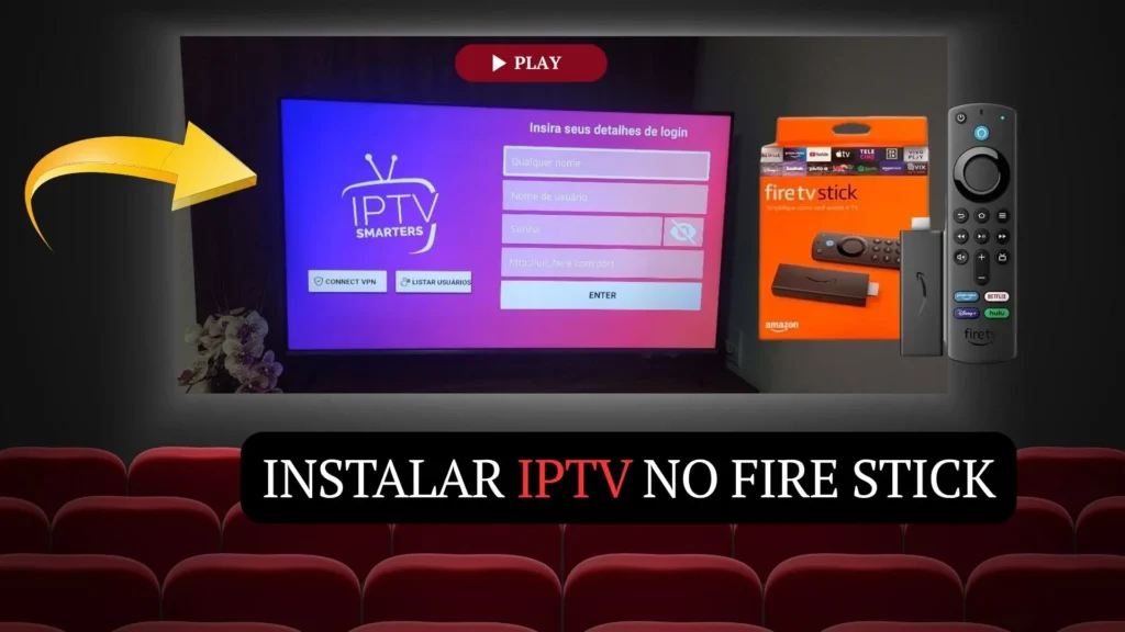 Instalando IPTV no Fire Stick