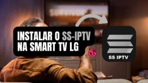 Instalar o SS-IPTV na TV LG Smart Antiga